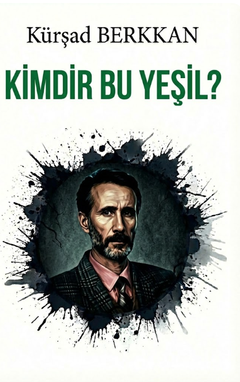 Kimdir Bu Yeşil